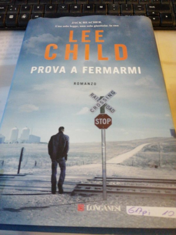 Prova a fermarmi di Lee Child