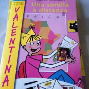 Serie Valentina Una sorella a distanza da 8 anni