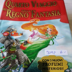 Geronimo Stilton Quarto viaggio nel regno della fantasia