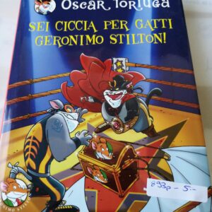 Oscar Tortuga Sei ciccia per gatti Geronimo Stilton!