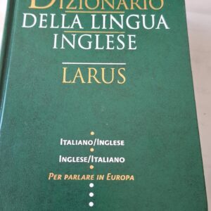 Dizionario della lingua Inglese/Italiano della Larus